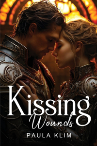 Kissing Wounds