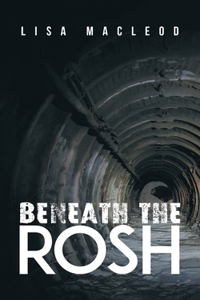 Beneath the ROSH