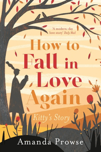 How to Fall in Love Again