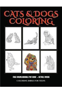 Coloring Books for Teens (Cats and Dogs)