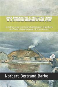 Codex, Nomenclature, Et Analyse Des Themes de la Litterature Vendeenne de 1860 a 1930: 36 auteurs avec leurs fiches biographiques respectives, et 87 fiches bibliographiques de leurs oeuvres