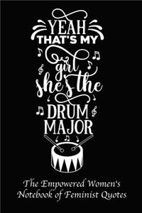 Yeah That's My Girl She's the Drum Major