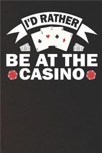 I'd Rather Be at the Casino