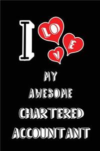 I Love My Awesome Chartered Accountant