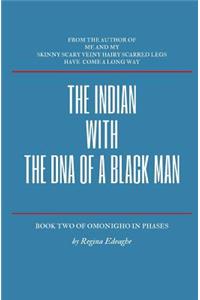 The Indian with the DNA of a black man