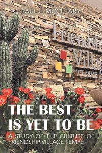Best Is yet to Be