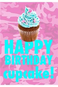 Happy Birthday Cupcake!