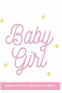 Baby Girl Memory Book / Keepsake Journal