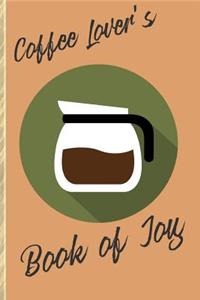 Coffee Lover's Book of Joy