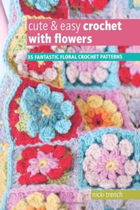 Cute & Easy Crochet with Flowers