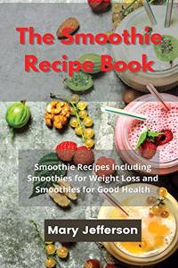 The Smoothie Recipe Book