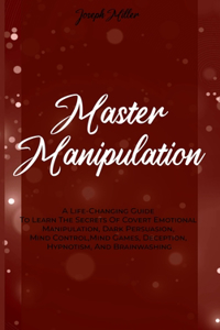 Master Manipulation