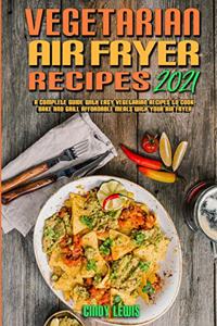 Vegetarian Air Fryer Recipes 2021