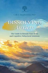 Dissolving Anxiety