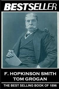 F. Hopkinson Smith - Tom Grogan