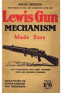 Lewis Gun Mechanism Made Easy