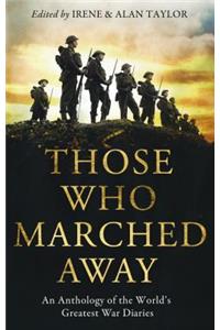 Those Who Marched Away