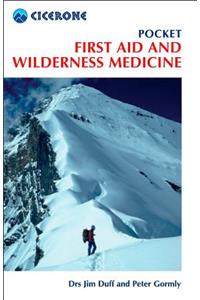 Pocket First Aid and Wilderness Medicine