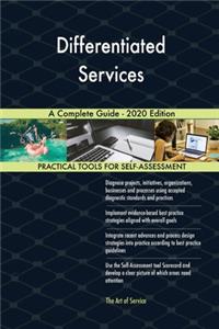 Differentiated Services A Complete Guide - 2020 Edition