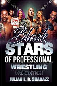 Black Stars of Professional Wrestling (3rd Edition)
