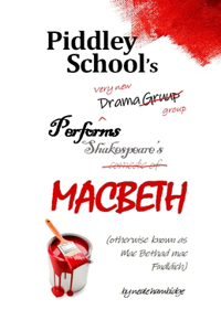 Piddley School's Drama Group performs Macbeth