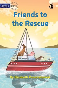 Friends to the Rescue - Our Yarning