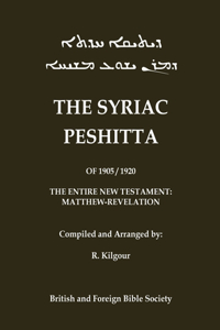 The 1905 Peshitta of the British Bible Society (Aramaic Peshitta; Syriac Peshitta)