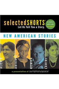 Selected Shorts: New American Stories