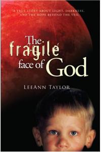 The Fragile Face of God