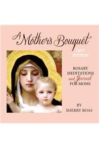 A Mother's Bouquet Gift Edition