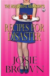 Housewife Assassin's Recipes for Disaster