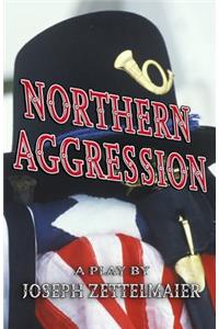 Northern Aggression