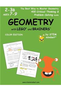 Geometry with Lego and Brainers Grades 2-3b Ages 7-9 Color Edition