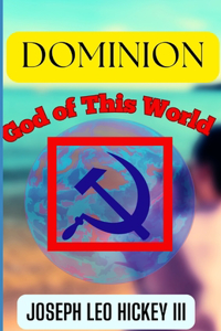 Dominion: God of This World