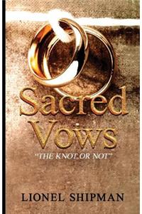 Sacred Vows: The Knot or Not