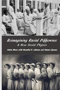 Reimagining Racial Difference