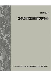 Dental Service Support Operations (FM 4-02.19)