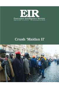 Crush 'Maidan II'