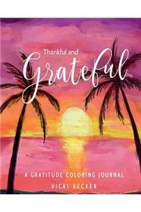 Thankful and Grateful