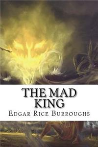 The Mad King
