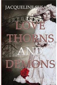 Love Thorns and Demons
