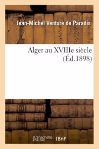 Alger Au Xviiie Siècle