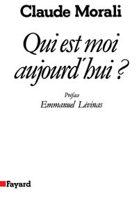 Qui Est Moi Aujourd'hui ?