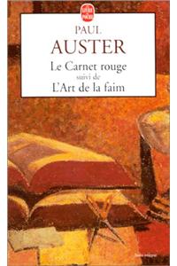 L Art Et La Faim Suivi de Carnet Rouge