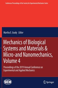 Mechanics of Biological Systems and Materials & Micro-And Nanomechanics, Volume 4