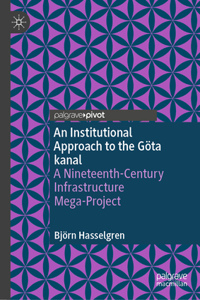 An Institutional Approach to the Gota kanal