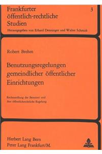 Benutzungsregelungen Gemeindlicher Oeffentlicher Einrichtungen