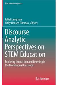 Discourse Analytic Perspectives on Stem Education