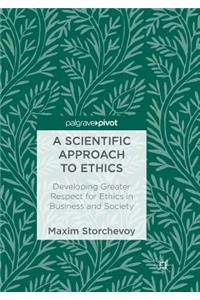 A Scientific Approach to Ethics