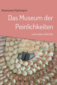 Das Museum der Peinlichkeiten